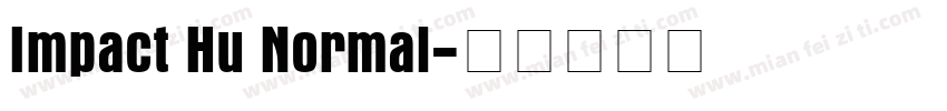 Impact Hu Normal字体转换